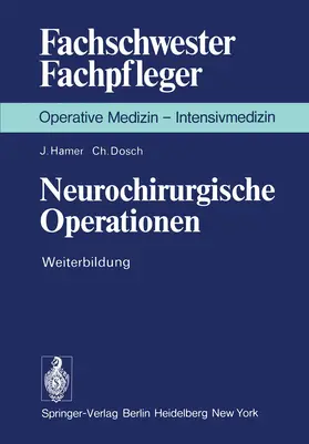 Hamer / Dosch |  Neurochirurgische Operationen | Buch |  Sack Fachmedien