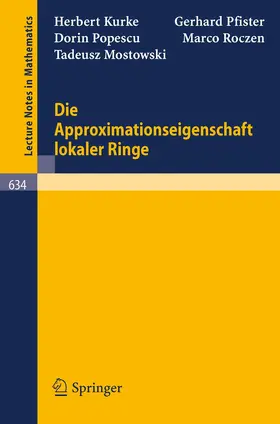 Kurke / Pfister / Popescu |  Die Approximationseigenschaft lokaler Ringe | Buch |  Sack Fachmedien