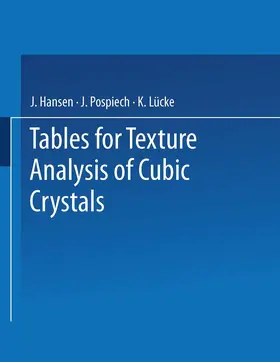 Hansen / Pospiech / Lücke |  Tables for Texture Analysis of Cubic Crystals | Buch |  Sack Fachmedien