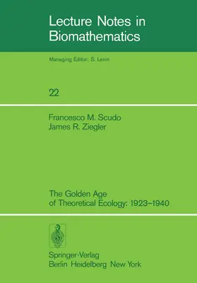 Scudo / Ziegler |  The Golden Age of Theoretical Ecology: 1923-1940 | Buch |  Sack Fachmedien