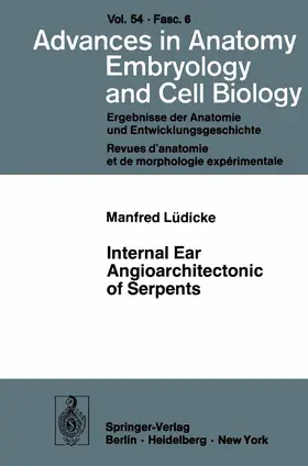 Lüdicke |  Internal Ear Angioarchitectonic of Serpents | Buch |  Sack Fachmedien