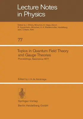 Azcarraga |  Topics in Quantum Field Theory and Gauge Theories | Buch |  Sack Fachmedien