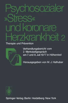 Halhuber |  Psychosozialer "Stress" und koronare Herzkrankheit 2 | Buch |  Sack Fachmedien