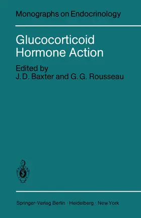 Rousseau / Baxter |  Glucocorticoid Hormone Action | Buch |  Sack Fachmedien
