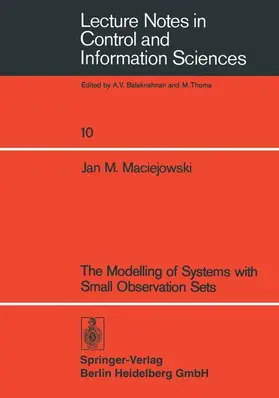Maciejowski |  The Modelling of Systems with Small Observation Sets | Buch |  Sack Fachmedien