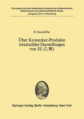 Neunhöffer |  Über Kronecker-Produkte irreduzibler Darstellungen von SL (2, ?) | Buch |  Sack Fachmedien