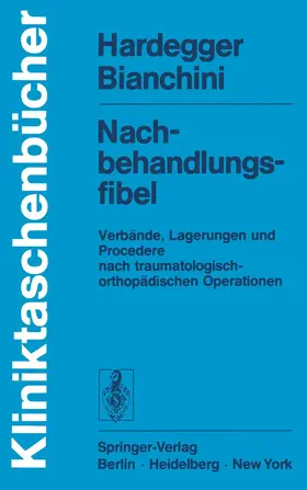 Hardegger / Bianchini |  Nachbehandlungsfibel | Buch |  Sack Fachmedien