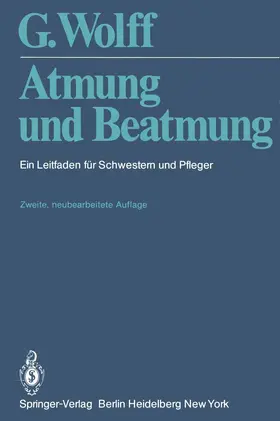 Wolff |  Atmung und Beatmung | Buch |  Sack Fachmedien