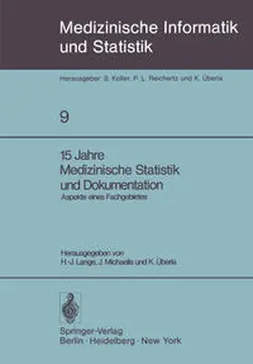 Lange / Überla / Michaelis |  15 Jahre Medizinische Statistik und Dokumentation | Buch |  Sack Fachmedien