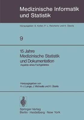 Lange / Überla / Michaelis | 15 Jahre Medizinische Statistik und Dokumentation | Buch | 978-3-540-09075-5 | sack.de