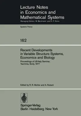 Ruberti / Mohler |  Recent Developments in Variable Structure Systems, Economics and Biology | Buch |  Sack Fachmedien