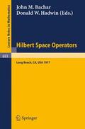 Hadwin / Bachar |  Hilbert Space Operators | Buch |  Sack Fachmedien