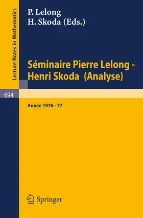 Lelong / Skoda |  Séminaire Pierre Lelong - Henri Skoda (Analyse) | Buch |  Sack Fachmedien