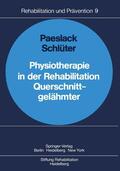Schlüter / Paeslack |  Physiotherapie in der Rehabilitation Querschnittgelähmter | Buch |  Sack Fachmedien