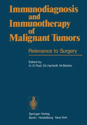Flad / Herfarth / Betzler |  Immunodiagnosis and Immunotherapy of Malignant Tumors | Buch |  Sack Fachmedien