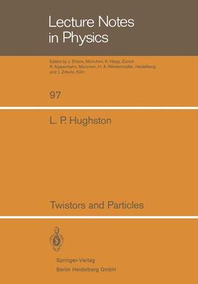 Hughston | Twistors and Particles | Buch | 978-3-540-09244-5 | sack.de