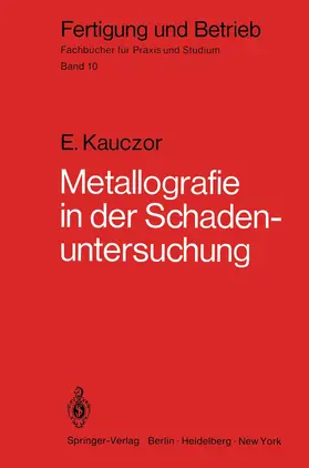 Kauczor | Metallographie in der Schadenuntersuchung | Buch | 978-3-540-09362-6 | www.sack.de