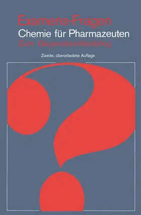 Latscha / Schilling / Klein |  Examens-Fragen Chemie Für Pharmazeuten | Buch |  Sack Fachmedien