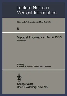 Barber / Wagner / Gremy |  Medical Informatics Berlin 1979 | Buch |  Sack Fachmedien