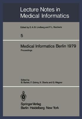Barber / Wagner / Gremy | Medical Informatics Berlin 1979 | Buch | 978-3-540-09549-1 | sack.de