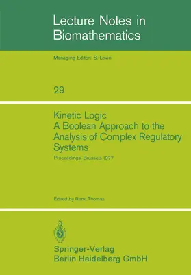 Thomas |  Kinetic Logic: A Boolean Approach to the Analysis of Complex Regulatory Systems | Buch |  Sack Fachmedien