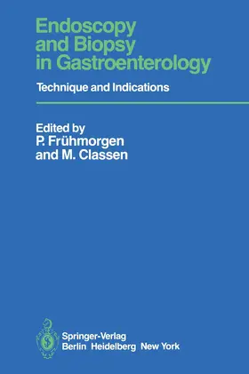 Frühmorgen / Classen |  Endoscopy and Biopsy in Gastroenterology | Buch |  Sack Fachmedien