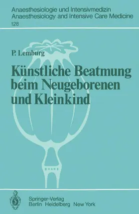 Lemburg |  Künstliche Beatmung beim Neugeborenen und Kleinkind | Buch |  Sack Fachmedien