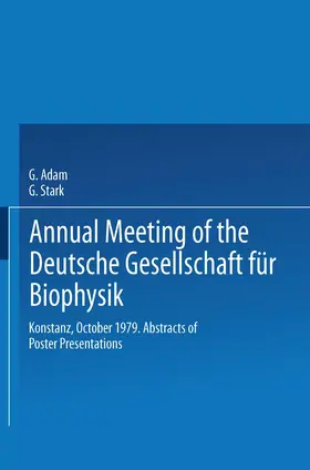 Adam / Stark |  Annual Meeting of the Deutsche Gesellschaft für Biophysik | Buch |  Sack Fachmedien