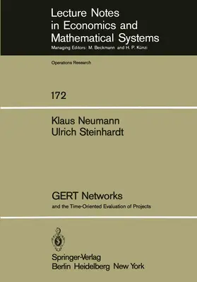 Neumann / Steinhardt |  GERT Networks and the Time-Oriented Evaluation of Projects | Buch |  Sack Fachmedien
