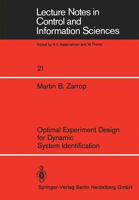 Zarrop | Optimal Experiment Design for Dynamic System Identification | Buch | 978-3-540-09841-6 | sack.de