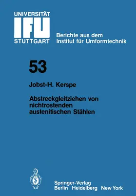 Kerspe | Abstreckgleitziehen von nichtrostenden austenitischen Stählen | Buch | 978-3-540-09882-9 | www.sack.de