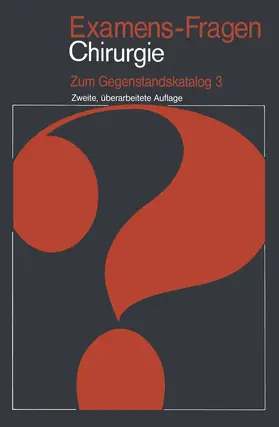 Heinzler / Kasperek / Schön |  Examens-Fragen Chirurgie | Buch |  Sack Fachmedien