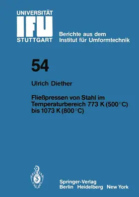 Diether | Fließpressen von Stahl im Temperaturbereich 773 K (500°C) bis 1073 (800°C) | Buch | 978-3-540-09959-8 | www.sack.de