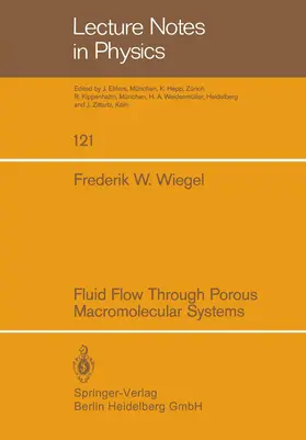 Wiegel |  Fluid Flow Through Porous Macromolecular Systems | Buch |  Sack Fachmedien
