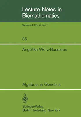Wörz-Busekros |  Algebras in Genetics | Buch |  Sack Fachmedien