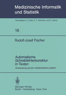 Fischer | Automatische Schreibfehlerkorrektur in Texten | Buch | 978-3-540-09982-6 | sack.de