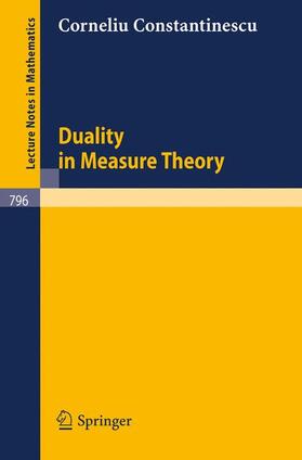Constantinescu | Duality in Measure Theory | Buch | 978-3-540-09989-5 | sack.de