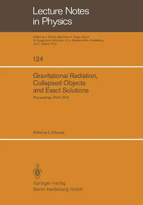 Edwards |  Gravitational Radiation, Collapsed Objects and Exact Solutions | Buch |  Sack Fachmedien