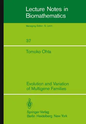 Ohta |  Evolution and Variation of Multigene Families | Buch |  Sack Fachmedien
