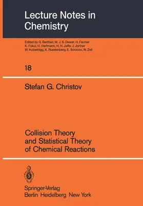 Christov |  Collision Theory and Statistical Theory of Chemical Reactions | Buch |  Sack Fachmedien