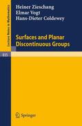 Zieschang / Coldewey / Vogt |  Surfaces and Planar Discontinuous Groups | Buch |  Sack Fachmedien