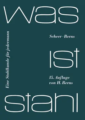Scheer / Berns | Was ist Stahl | Buch | 978-3-540-10061-4 | www.sack.de