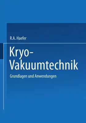 Haefer | Kryo-Vakuumtechnik | Buch | 978-3-540-10167-3 | www.sack.de