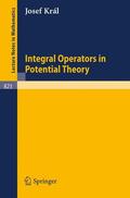 Kral |  Integral Operators in Potential Theory | Buch |  Sack Fachmedien