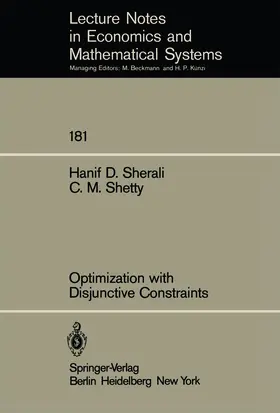 Sherali / Shetty |  Optimization with Disjunctive Constraints | Buch |  Sack Fachmedien