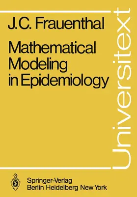 Frauenthal |  Mathematical Modeling in Epidemiology | Buch |  Sack Fachmedien