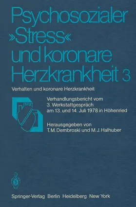 Dembroski / Halhuber |  Psychosozialer "Stress" und koronare Herzkrankheit 3 | Buch |  Sack Fachmedien