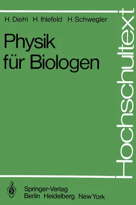 Diehl / Ihlefeld / Schwegler |  Physik für Biologen | Buch |  Sack Fachmedien