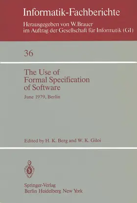 Berg / Giloi |  The Use of Formal Specification of Software | Buch |  Sack Fachmedien