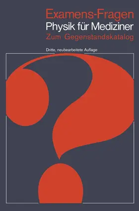 Höhl / Nägerl |  Examens-Fragen Physik für Mediziner | Buch |  Sack Fachmedien
